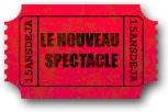 NOUVEAU SPECTACLE